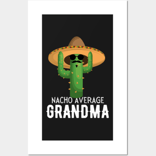 Nacho Average grandma Humor Gift idea for grandmother Posters and Art